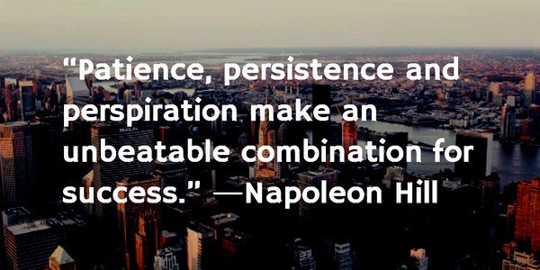 patience persistence perspiration