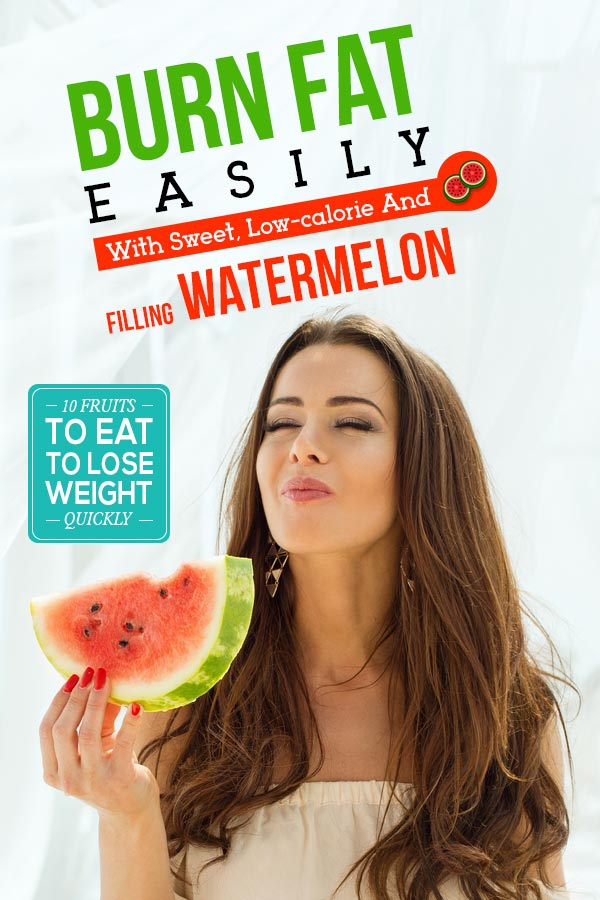 Watermelon: Fruits To Eat To Lose Weight Quickly